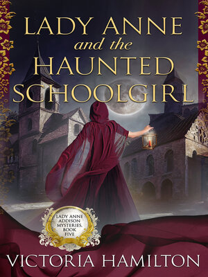 cover image of Lady Anne and the Haunted Schoolgirl